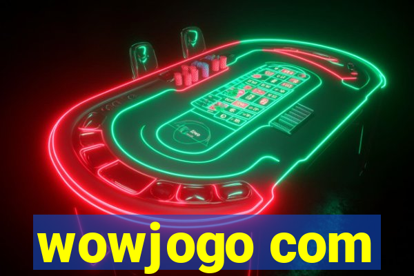 wowjogo com